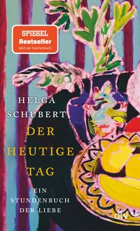 Helga Schubert, Der heutige Tag, dtv. Rezension Dr. Klaus Berndl