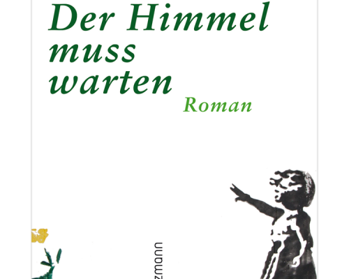 Sandra Reichert: Der Himmel muss warten. Müry Salzmann